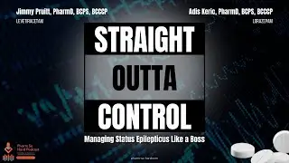 Episode 97. Straight Outta Control: Managing Status Epilepticus Like a Boss with Adis Keric