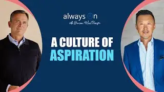 Building a Culture of Aspiration: Making Life Better for Financial Advisors