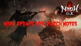 Nioh | Update 1.09 | Patch Notes