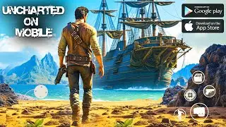 Uncharted Mobile | Games Like Uncharted 4 for Android | Uncharted Mobile Gameplay