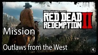 Red Dead Redemption 2  Mission Outlaws from the West