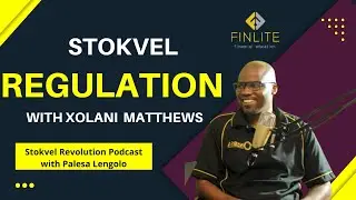 STOKVEL REVOLUTION PODCAST (EP 2) - STOKVEL REGULATION WITH XOLANI OF NSBSA