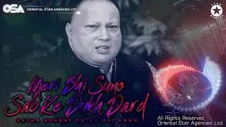 Meri Bhi Suno Sab Ke Dukh Dard | Nusrat Fateh Ali Khan | complete full version | OSA Worldwide