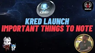 KRED Launch - Important things to note