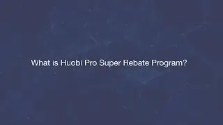 Huobi Pro - How to earn rebate when you refer a friend?