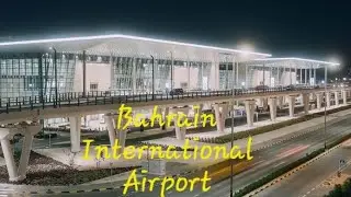 Bahrain International Airport tour