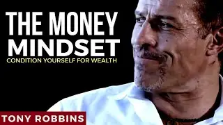 Tony Robbins: THE MONEY MINDSET (PERSONAL DEVELOPMENT)