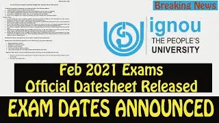Ignou Feb 2021 Official Datesheet Released  | Ignou News today | Ignou Feb 2021 Exam Datesheet |