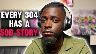 Every 304 has a sob story 