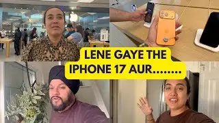IPHONE 17 lene gaye aur ye sb hoagya | Cost of iPhone in canada $$$