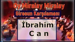 OY MİRALAY (GİRESUN KARŞILAMASI) İBRAHİM CAN/ Voices That Cannot Find a Plae in the Media/ Part 286