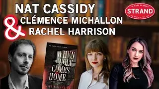 Nat Cassidy on Getting a Stephen King Blurb with Cl&eacute;mence Michallon & Rachel Harrison |Strand Events