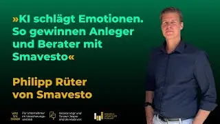 KI schl&auml;gt Emotionen. So gewinnen Anleger mit Smavesto