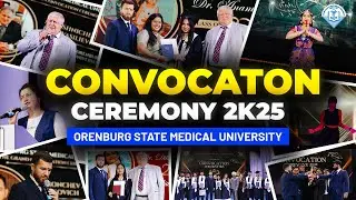 The Grand Convocation 2025 | Orenburg State Medical University | MBBS in Russia