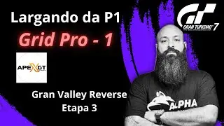 Live GT7 - Apex Race League - Gran Valley Reverse - Etapa 3 - Grid PRO1 - Panta Gaming