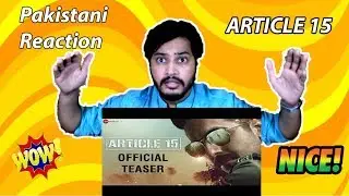 Article 15 Trailer 2019 Pakistan Reaction | Ayushmann Khurrana | Anubhav Sinha