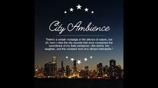 A Symphony of City Sounds, Traffic Ambience for sleep
