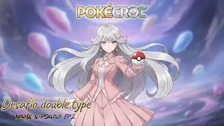 Pok&eacute;croc - Desafio double type [ Normal & Ps&iacute;quico ] Ep2