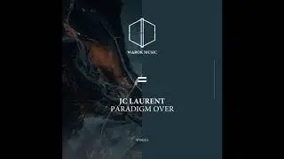 JC Laurent - Paradigm Over [WRK023]