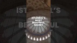Istanbul&rsquo;s Most Beautiful Secret