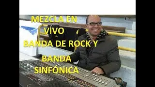 Mezcla en vivo banda de rock y orquesta
