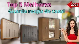 ✅Qual a MELHOR GUARDA ROUPA DE CASAL  2025? ✅TOP 5 MELHORES GUARDA ROUPA DE CASAL CUSTO BENEF&Iacute;CIO