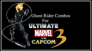 UMVC3 Combos - Ghost Rider Base Confirms