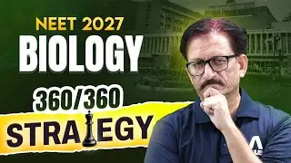 NEET 2027 Biology Strategy to Score 360/360 🔥 | Must-Watch for Aspirants