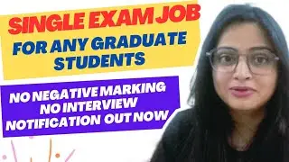 Single Exam Government Job || No Negative Marking || Salary +50000/-