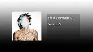 Wiz Khalifa - So High (Instrumental)