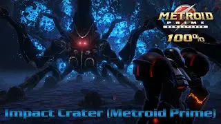 Metroid Prime Remastered 100% Walkthrough &ndash; Impact Crater (Final Boss: Metroid Prime)