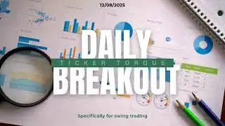 Ticker Torque - Daily Breakout Stock