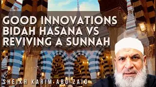 Good Innovations Bidah Hasana VS Reviving a Sunnah