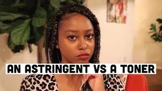Astringents vs Toners | What&rsquo;s the difference?