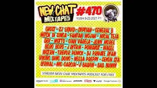 Episode 470: New Chat Mixtapes #470 - YUSH 9-22-2021 P.1