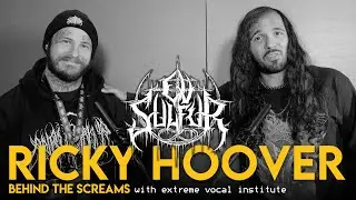 Behind The Screams | Ricky Hoover of Ov Sulfur