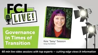 FCI Live:  Governance In Times of Transition