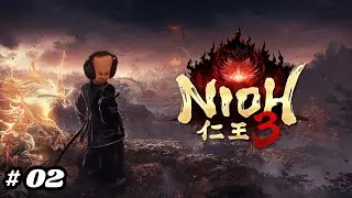Nioh 3 Full Playthrough #02