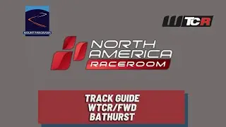 #Raceroom | Track Guide | WTCR Bathurst
