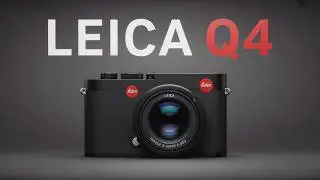 Leica Q4 - Dream Camera Coming Soon!