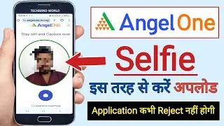 Angel One - Selfie kaise upload kare  | @techmindworld