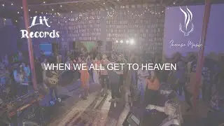 When We All Get To Heaven (Live) | Incense Music | Lit Records