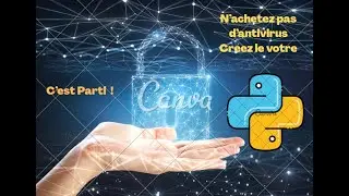 🔧 Prépare ton Environnement Python pour Créer un Antivirus