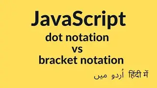 JavaScript Bracket Notation | Dot Notation