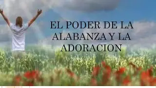 El Poder de la Adoración 🔥