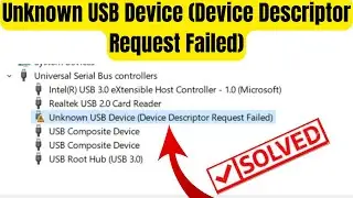 Unknown USB Device (Device Descriptor Request Failed) | Unknown USB Device FIXED | 2026