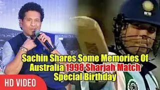 What Happened In Sharjah ? | Sachin Tendulkar Shares Some Memories | India vs Australia 1998 Sharjah