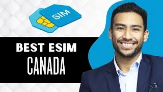 Лучший Esim для Канады (полное руководство)