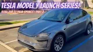 New Tesla Model Y Launch Series Road Trip - Palm Springs Part 2