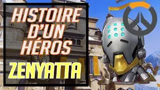 [OW2] HISTOIRE D'UN H&Eacute;ROS : ZENYATTA + 10 ANECDOTES !